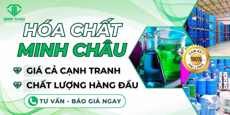 Banner Minhchausic - HÓA CHẤT MINH CHÂU GIÁ CẢ CẠNH TRANH - CHẤT LƯỢNG HÀNG ĐẦU